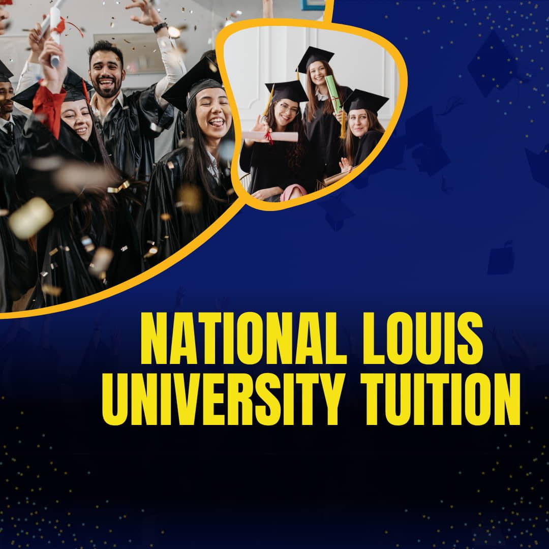 Exploring National Louis University Tuition Costs and Opportunities