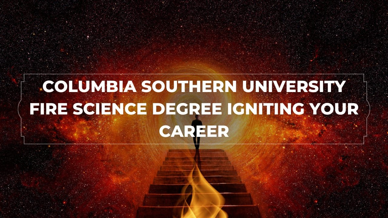columbia southern university fire science degree