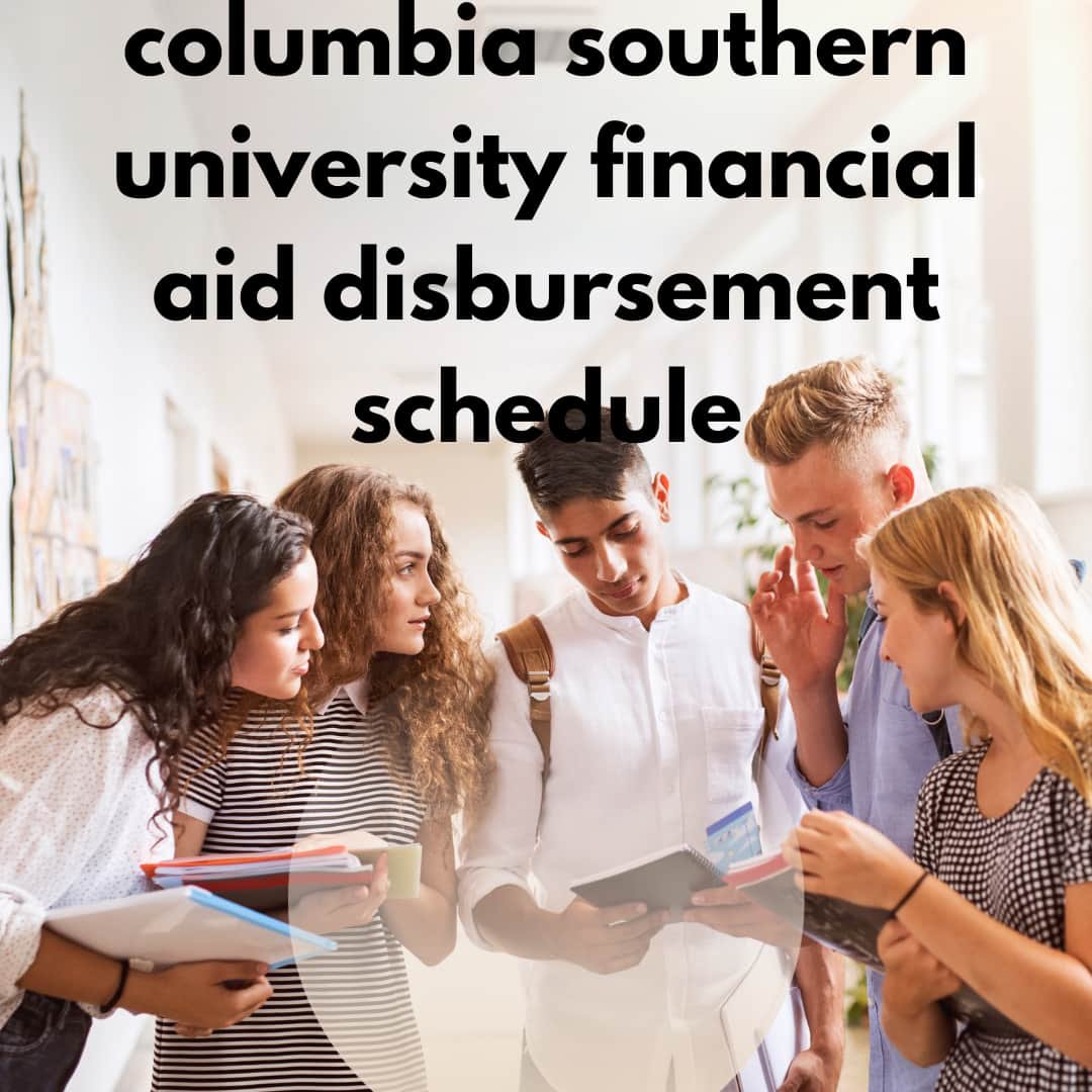 columbia southern university financial aid disbursement schedule