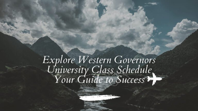 Explore Western Governors University Class Schedule - Your Guide to 