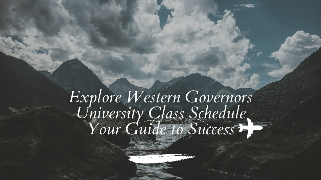 western governors university class schedule