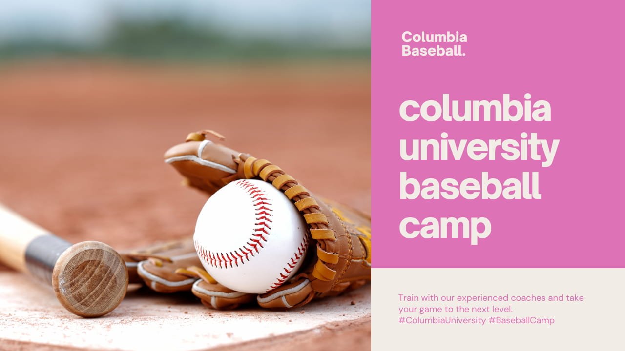 columbia university baseball camp