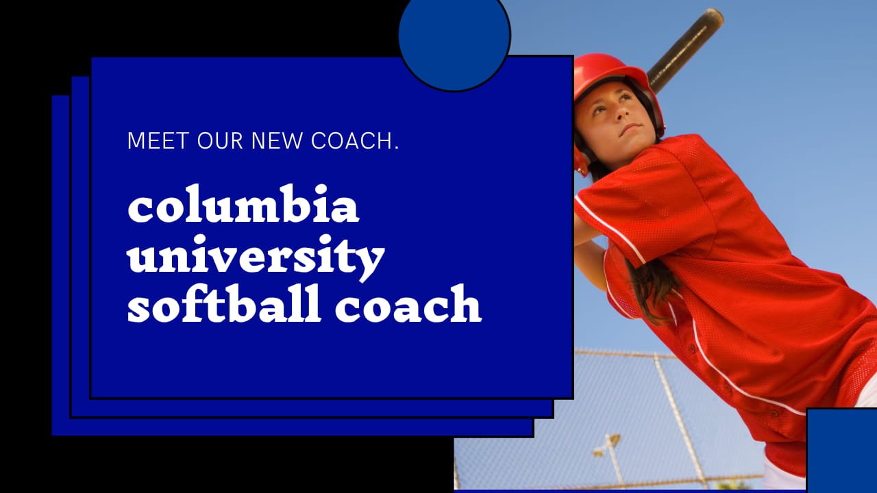 columbia university softball coach