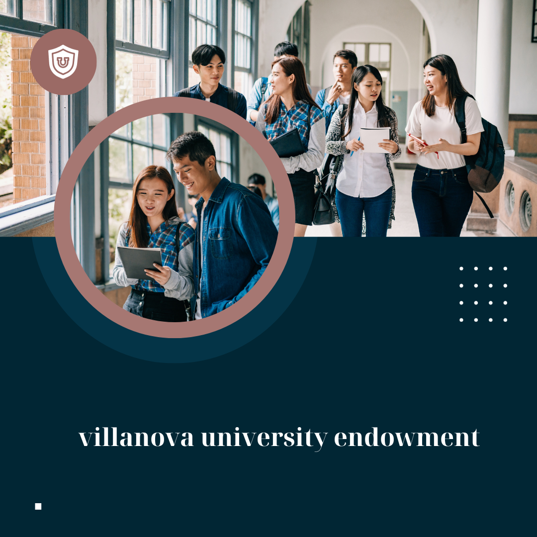Villanova University Endowment: A Comprehensive Insight