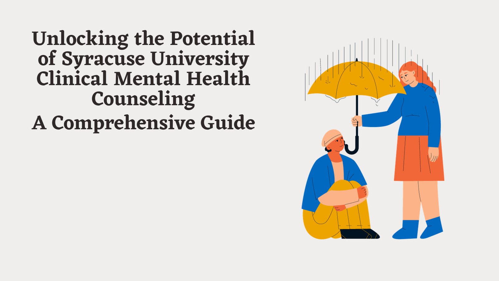Unlocking the Potential of Syracuse University Clinical Mental Health Counseling: A Comprehensive Guide