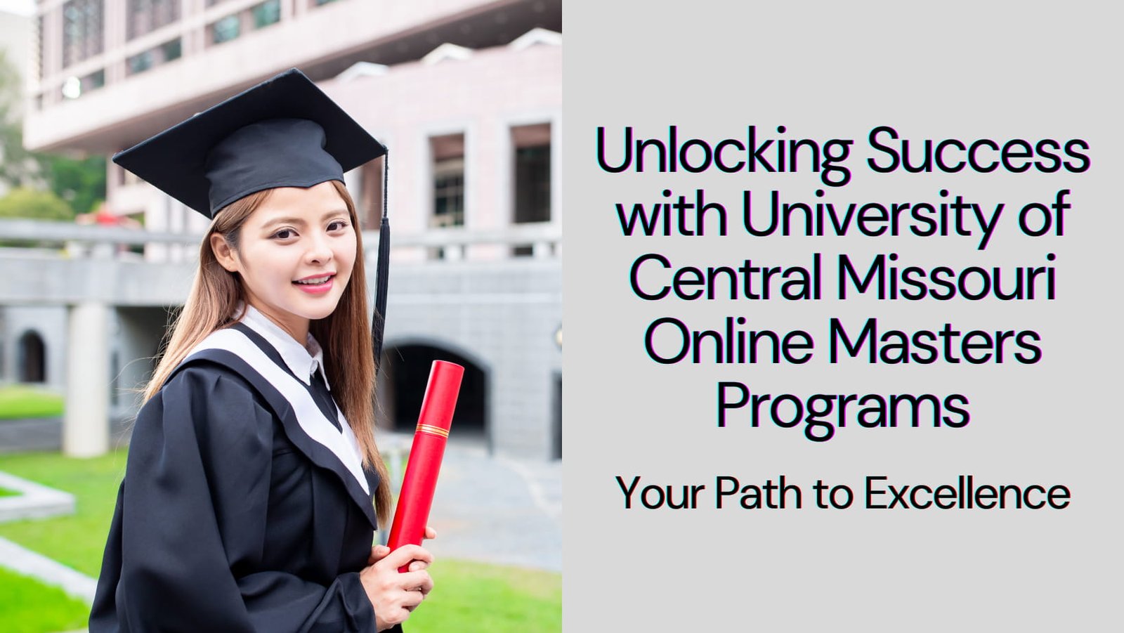 Unlocking Success with University of Central Missouri Online Masters Programs: Your Path to Excellence
