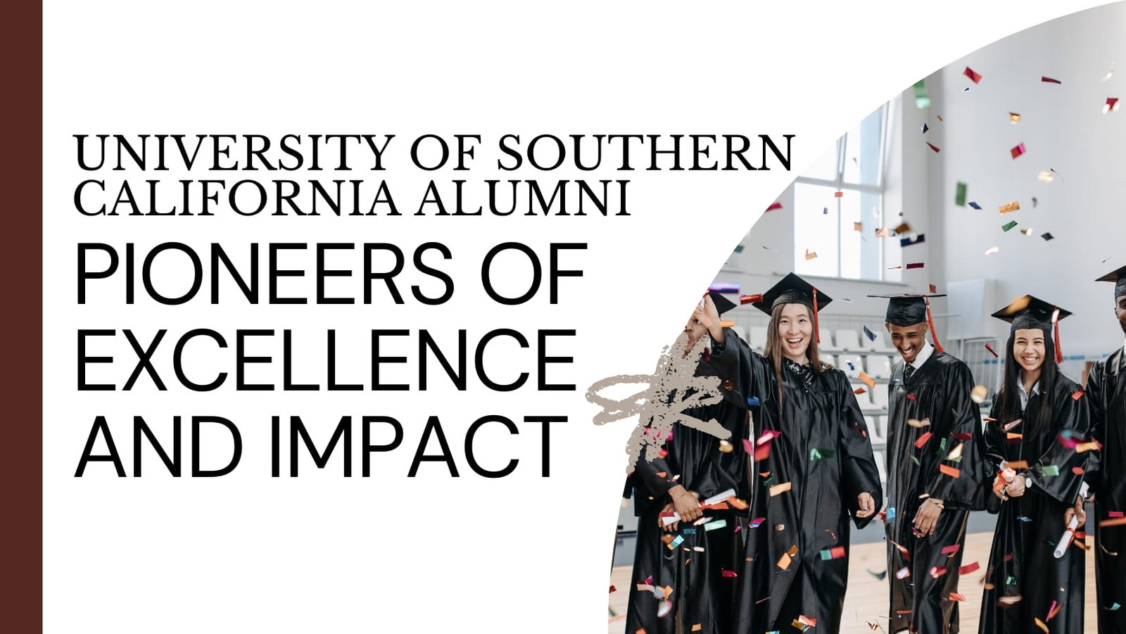 University of Southern California Alumni: Pioneers of Excellence and Impact